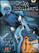 Classic Guitar Styles of Duke Robillard A Guide to Playing Authentic Blues, Jazz and Rock 'n' Roll