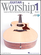 Guitar Worship – Method Book 1 Learn to Play by Strumming Praise Songs