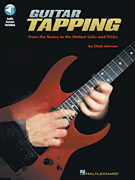 Guitar Tapping From the Basics to the Hottest Licks and Tricks