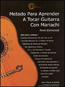 Mariachi Method for Guitar Beginning Level • Spanish Edition