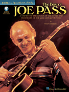 The Best of Joe Pass A Step-by-Step Breakdown of the Styles and Techniques of the Jazz Guitar Virtuoso