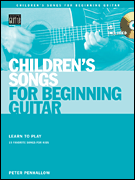 Children's Songs for Beginning Guitar Learn to Play 15 Favorite Songs for Kids