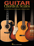 Guitar Chords & Scales An Easy Reference for Acoustic or Electric Guitar