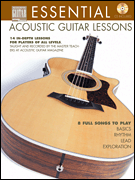 Essential Acoustic Guitar Lessons 14 In-Depth Lessons for Players of All Levels