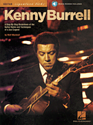 Kenny Burrell A Step-By-Step Breakdown of the Guitar Styles and Techniques of a Jazz Legend