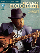 John Lee Hooker A Step-by-Step Breakdown of His Guitar Styles and Techniques