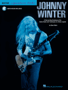 Johnny Winter A Step-By-Step Breakdown of the Guitar Styles and Techniques of a Blues Legend