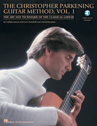 The Christopher Parkening Guitar Method – Volume 1 The Art and Technique of the Classical Guitar<br><br>Book/ Online Audio Pack