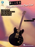 Blues Rhythms You Can Use A Complete Guide to Learning Blues Rhythm Guitar Styles