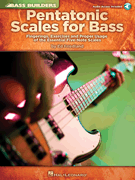 Pentatonic Scales for Bass Fingerings, Exercises and Proper Usage of the Essential Five-Note Scales