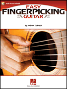 Easy Fingerpicking Guitar A Beginner's Guide to Essential Patterns & Techniques