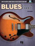 Blues Guitar Chords Learn the Essential Chords You Need to Start Playing the Blues Now!
