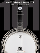 101 Five-String Banjo Tips Stuff All the Pros Know and Use