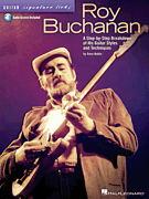 Roy Buchanan – Guitar Signature Licks A Step-by-Step Breakdown of His Guitar Styles and Techniques