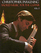 Sacred Music for the Guitar – Volume 2 Guitar Solo