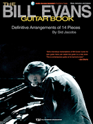 The Bill Evans Guitar Book by Sid Jacobs