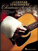 The Guitar Strummers' Christmas Songbook 80 Holiday Favorites