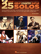 25 Great Country Guitar Solos Transcriptions • Lessons • Bios • Photos