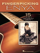 Fingerpicking Enya 15 Songs Arranged for Solo Guitar in Standard Notation & Tab