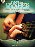 12-bar Blues Solos 25 Authentic Leads Arranged for Guitar in Standard Notation And Tablature