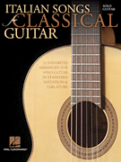 Italian Songs for Classical Guitar Standard Notation & Tab