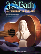 J.S. Bach for Fingerstyle Ukulele