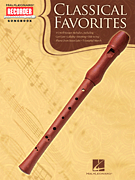 Classical Favorites Hal Leonard Recorder Songbook