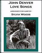 John Denver – Love Songs Arranged for Harp by Sylvia Woods