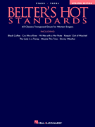 Belter's Hot Standards – Updated Edition 45 Classics Transposed Down for Women Singers