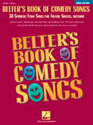 Belter's Book of Comedy Songs – Third Edition 38 Seriously Funny Songs for Theatre Singers