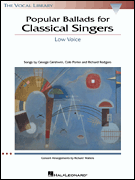 Popular Ballads for Classical Singers The Vocal Library<br><br>Low Voice