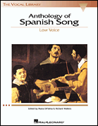 Anthology of Spanish Song The Vocal Library<br><br>Low Voice