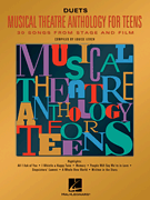 Musical Theatre Anthology for Teens Duets Edition
