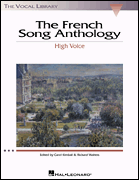 The French Song Anthology The Vocal Library<br><br>High Voice