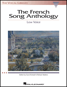 The French Song Anthology The Vocal Library<br><br>Low Voice