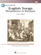 English Songs: Renaissance to Baroque The Vocal Library<br><br>Low Voice