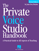 The Private Voice Studio Handbook – Revised Edition A Practical Guide to All Aspects of Teaching