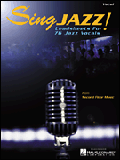 Sing Jazz! Leadsheets for 76 Jazz Vocals