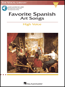 Favorite Spanish Art Songs The Vocal Library<br><br>High Voice