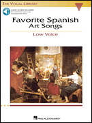 Favorite Spanish Art Songs The Vocal Library<br><br>Low Voice