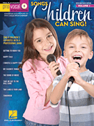 Songs Children Can Sing! Pro Vocal Boys' & Girls' Edition Volume 1
