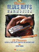 Classic Blues Riffs for Harmonica 25 Famous Guitar & Bass Parts Adapted for Diatonic Harp