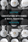 Conversations with Women in Music Production – The Interviews