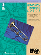 The Canadian Brass Book of Beginning Trombone Solos With Online Audio of Performances and Accompaniments