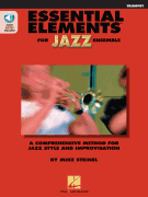 Essential Elements for Jazz Ensemble – Trumpet A Comprehensive Method for Jazz Style and Improvisation