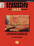 Essential Elements for Jazz Ensemble – C Treble/Vibes A Comprehensive Method for Jazz Style and Improvisation