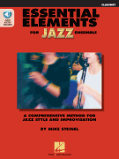 Essential Elements for Jazz Ensemble – Clarinet A Comprehensive Method for Jazz Style and Improvisation