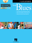 Essential Elements Jazz Play-Along – The Blues Bb, Eb and C Instruments