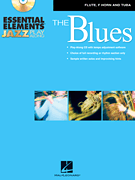 Essential Elements Jazz Play-Along – The Blues Flute, F Horn and Tuba (B.C.)