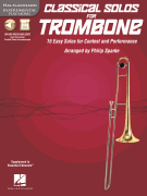 Classical Solos for Trombone 15 Easy Solos for Contest and Performance
